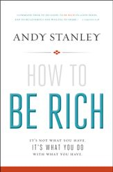 How to be rich by Andy Stanley